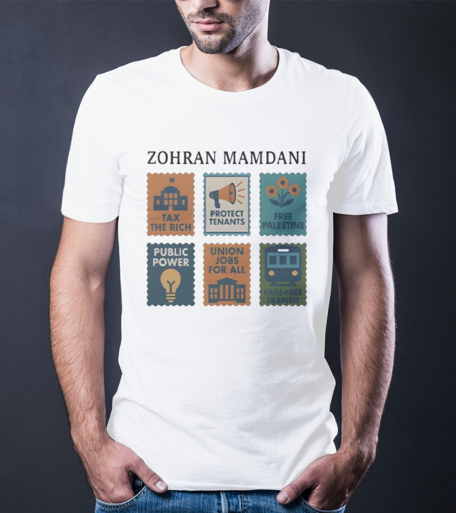 Zohran Mamdani Tax The Rich Protect Tenants Free Palestine Public Power Union Jobs For All Fare-Free Transit T-Shirt