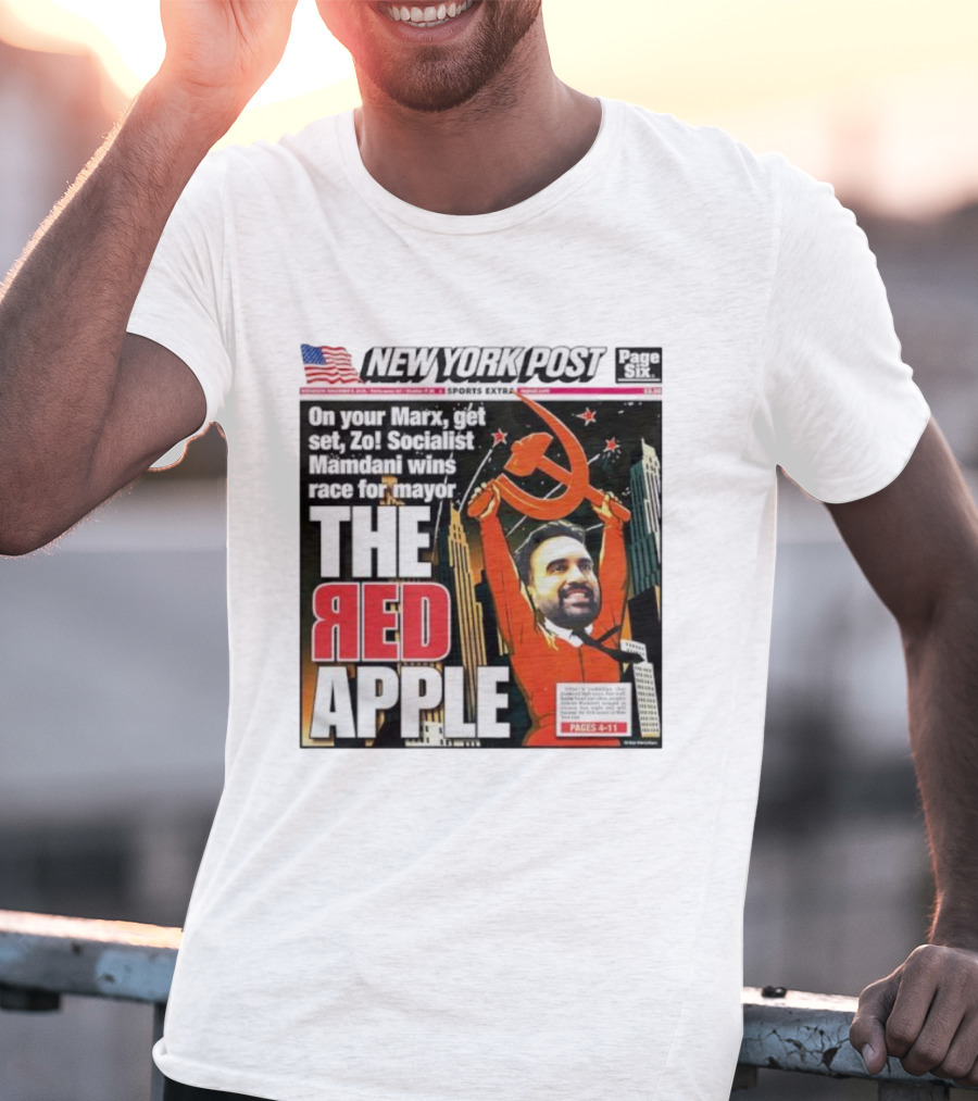 New York Post The Red Apple Marxist Mamdani Wins Race For Mayor T-Shirt