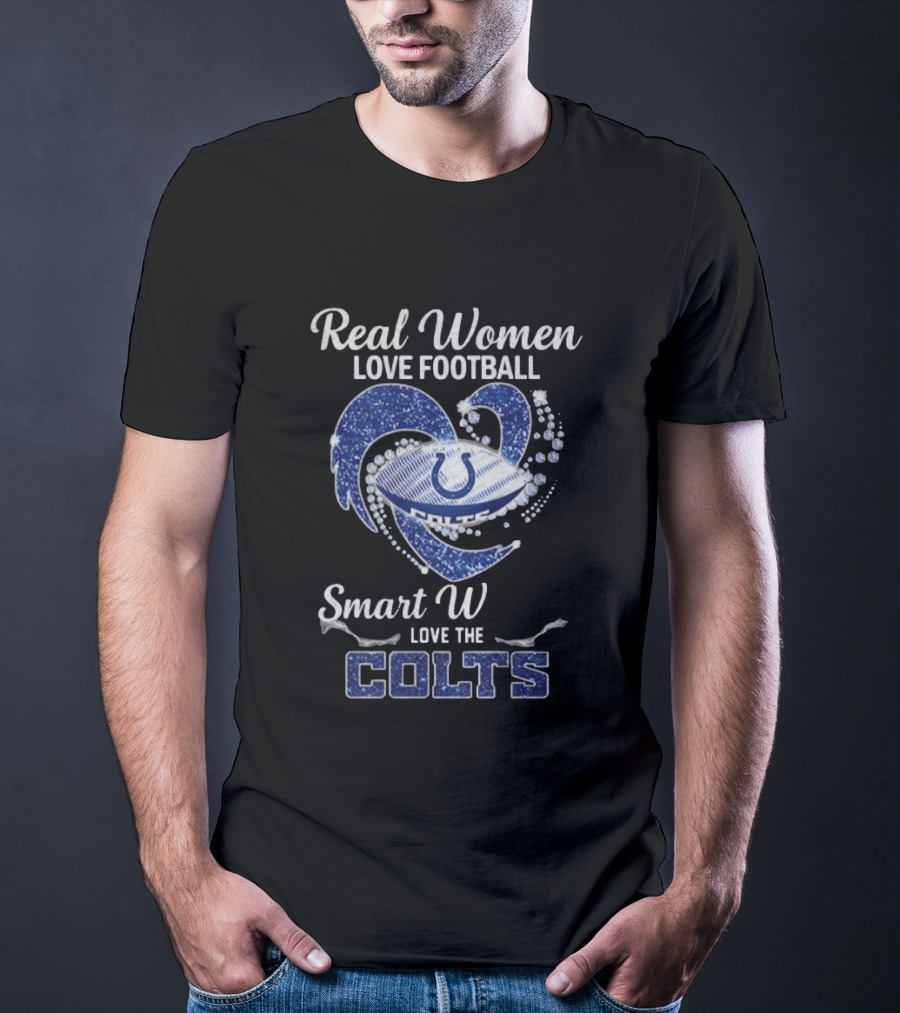 Real Women Love Football Smart Women Love The Colts NFL Indianapolis 2025 T-Shirt
