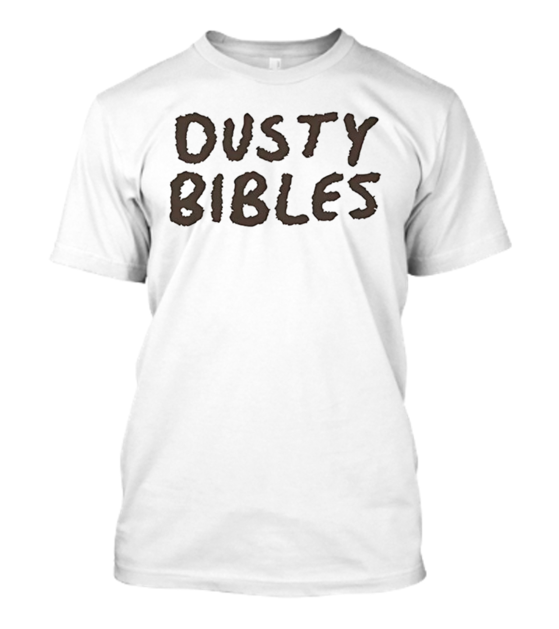 Dusty Bible We Got Dust On Our Bibles Brand New IPhones T-Shirt