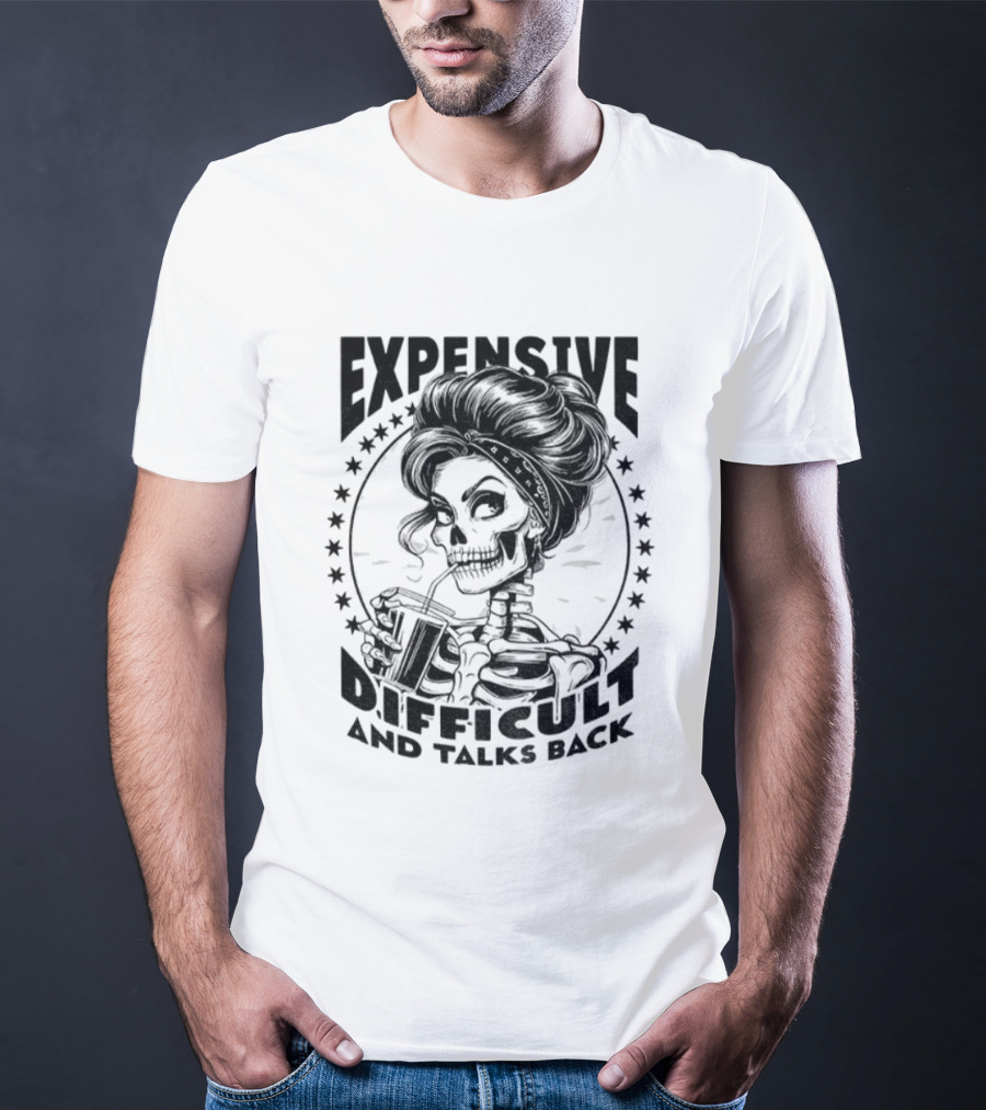 Vintage Girl Skeleton Expensive Difficult And Talks Back T-Shirt