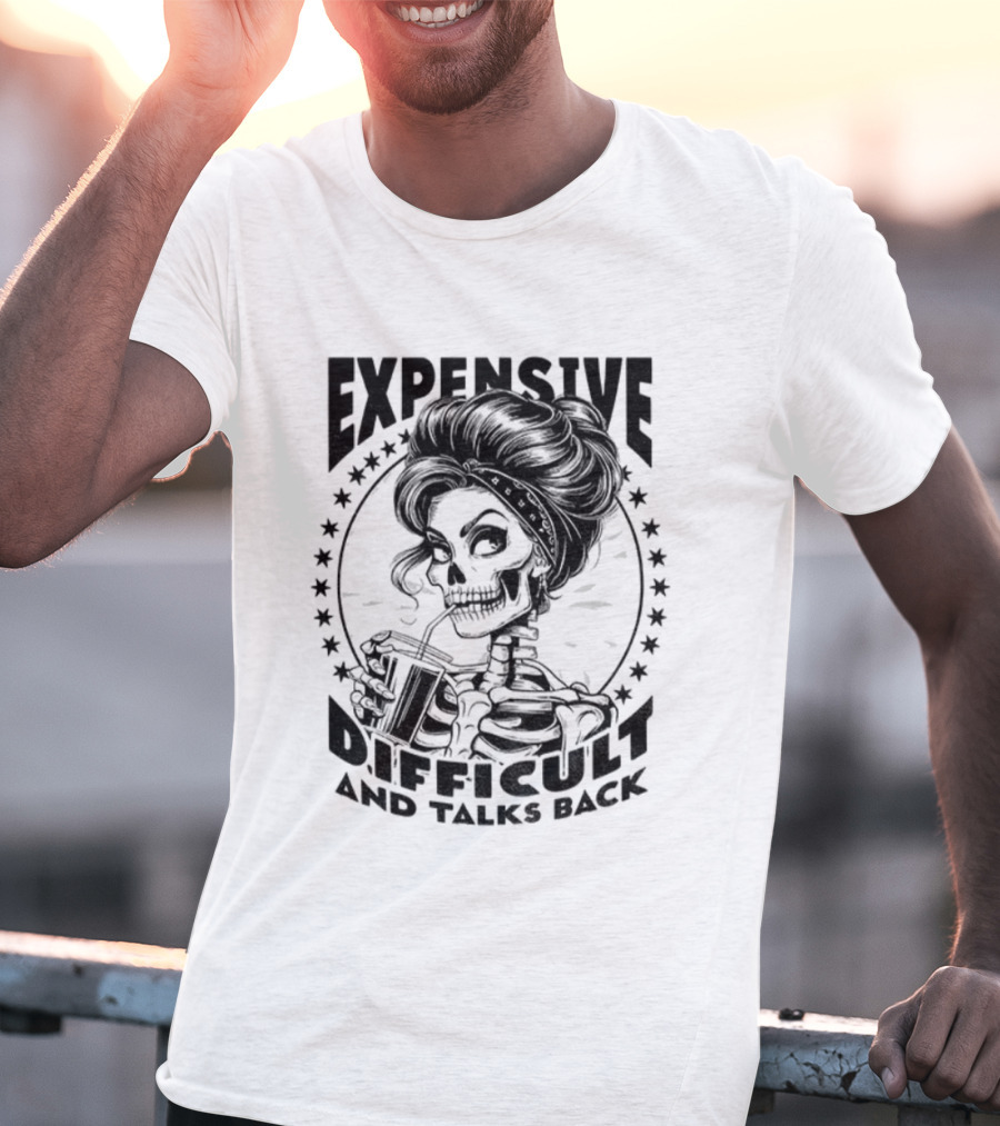 Vintage Girl Skeleton Expensive Difficult And Talks Back T-Shirt