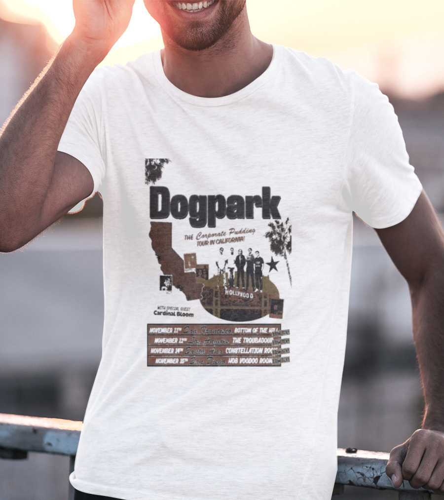 Dogpark The Corporate Pudding Tour California November 2025 Anaheim Mountain View San Francisco T-Shirt