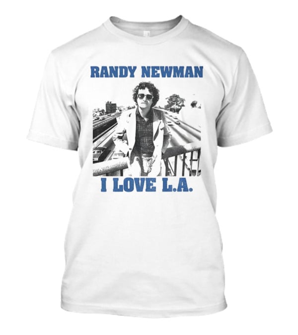 Randy Newman I Love LA Classic Urban Portrait T-Shirt