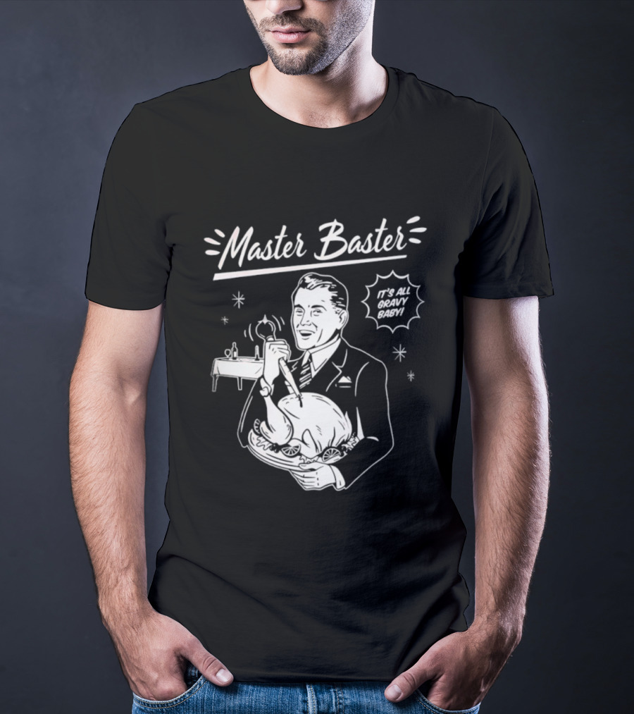 Master Baster It's All Gravy Baby Turkey Thanksgiving Retro T-Shirt