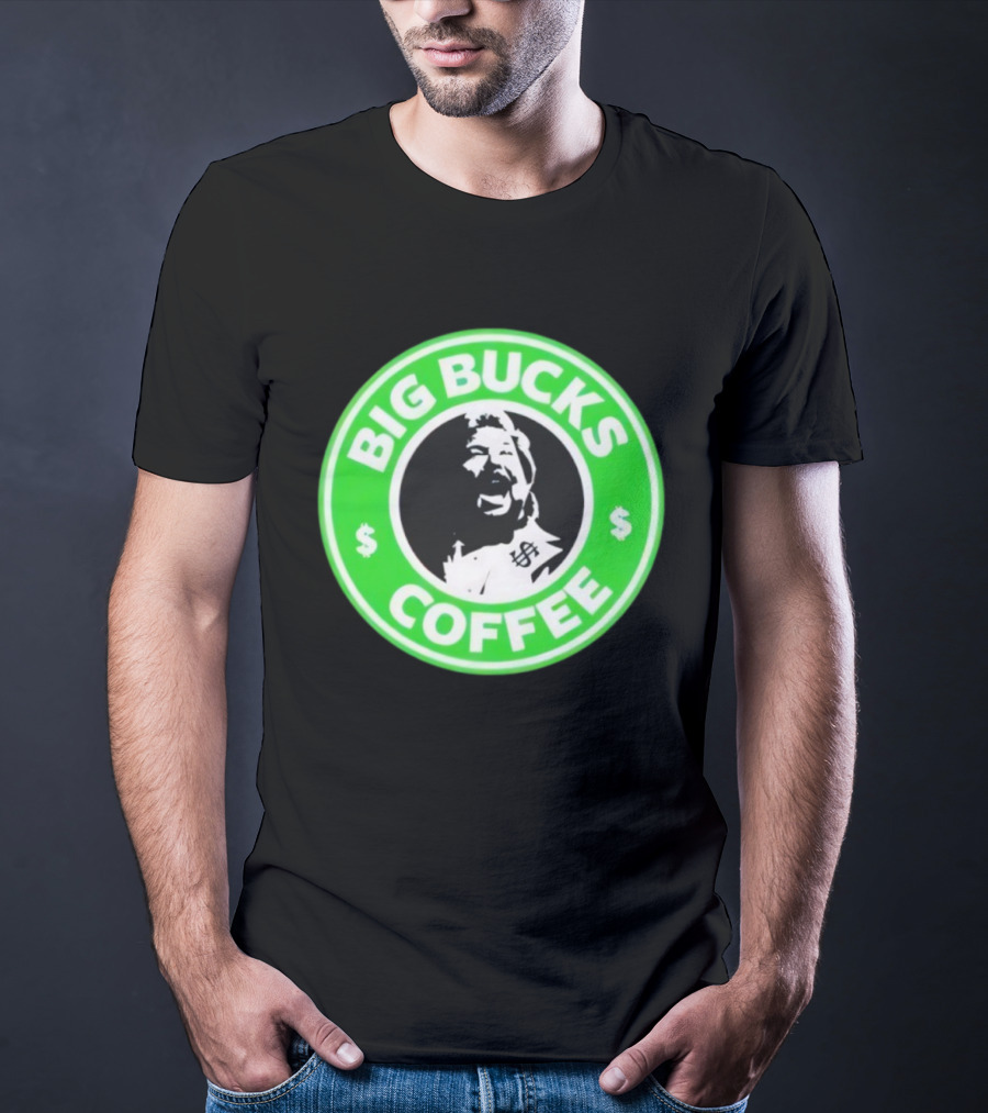 Ted DiBiase Big Bucks Coffee Parody Design T-Shirt