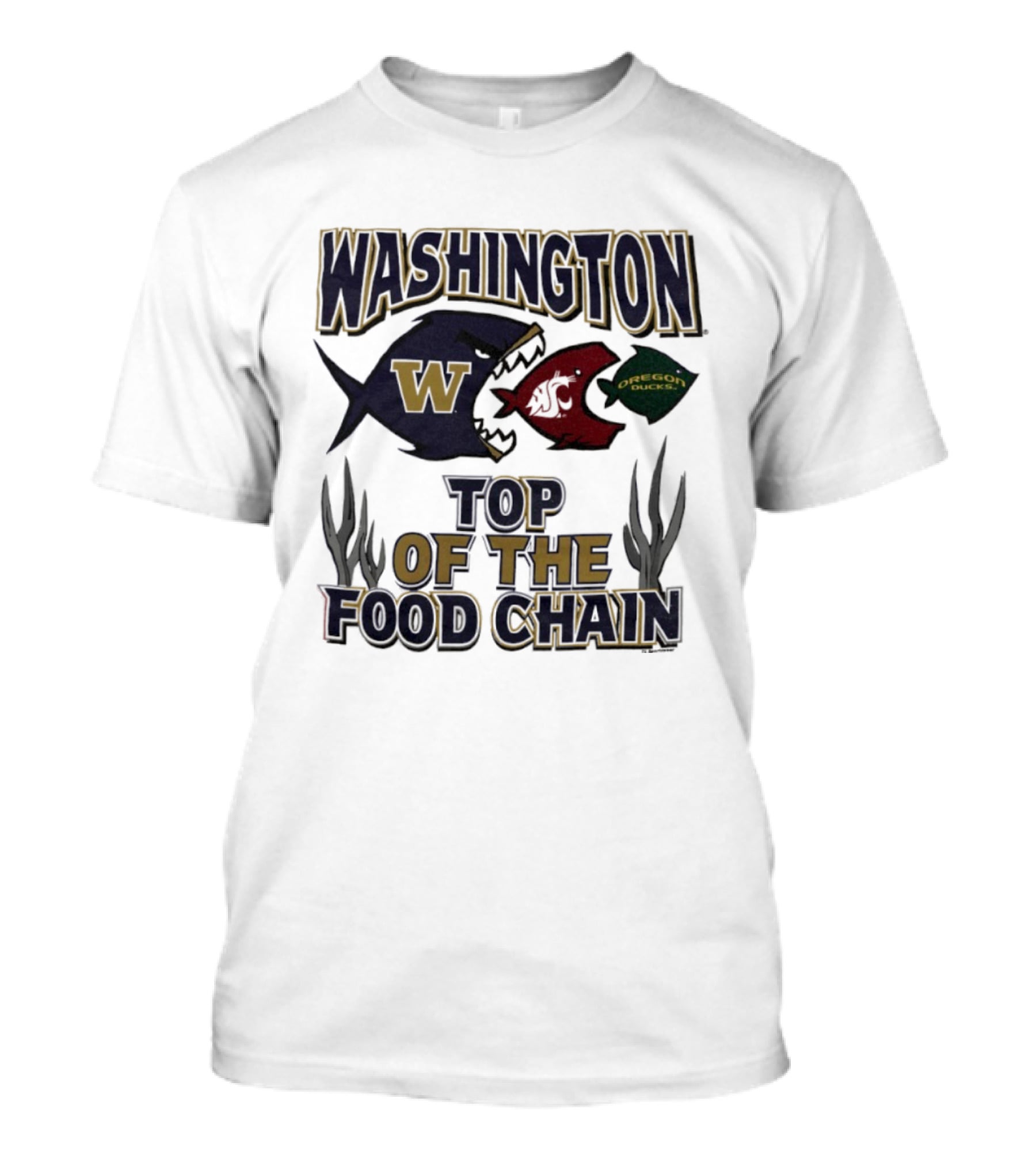 Washington Huskies W Cougars Oregon Ducks Top Of The Food Chain T-Shirt