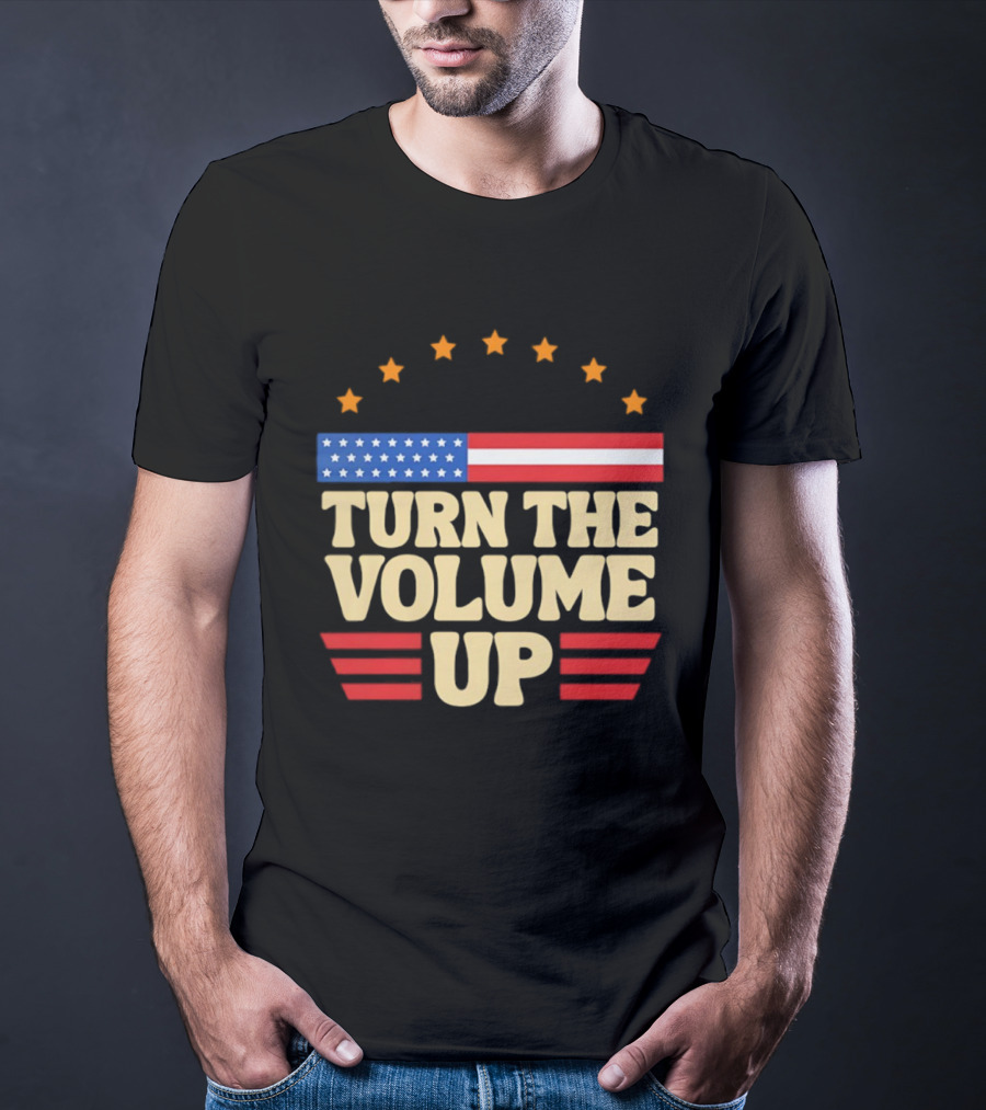 Turn The Volume Up USA Stars Stripes Patriotic Style T-Shirt