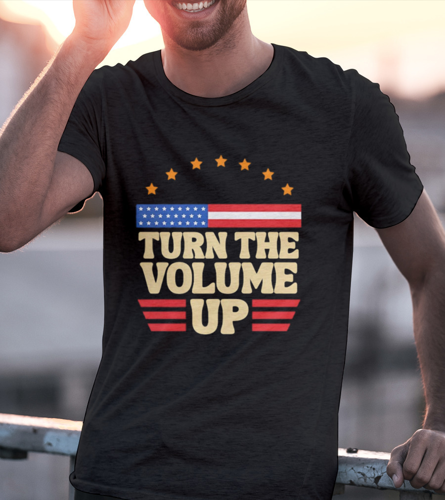 Turn The Volume Up USA Stars Stripes Patriotic Style T-Shirt