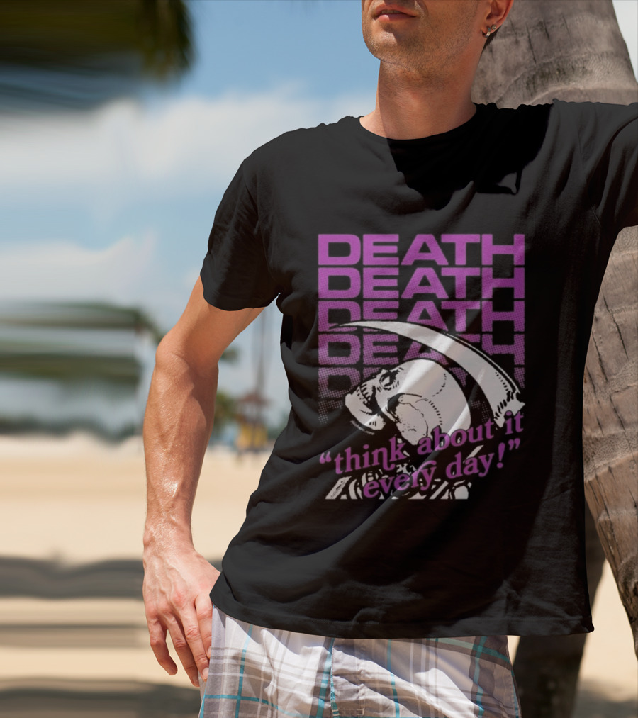 Death Think About It Every Day Skull Pink Reaper T-Shirt