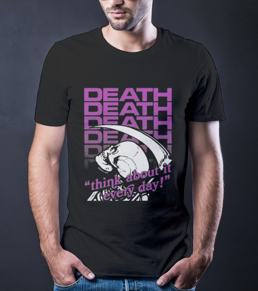 Death Think About It Every Day Skull Pink Reaper T-Shirt