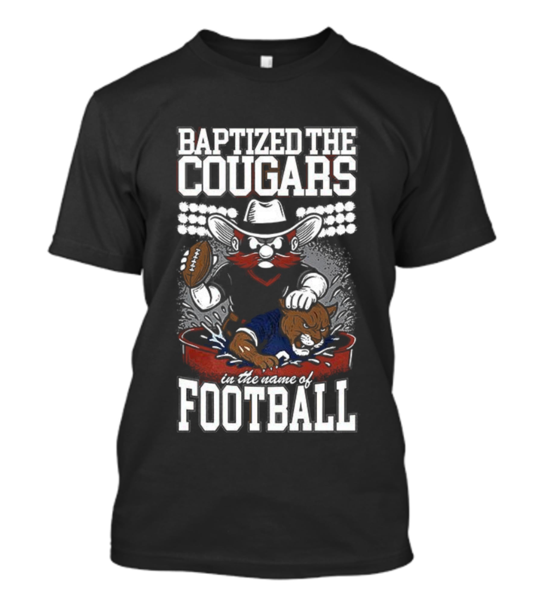 Baptized The Cougars Texas Tech Red Raiders Vs BYU College Football T-Shirt