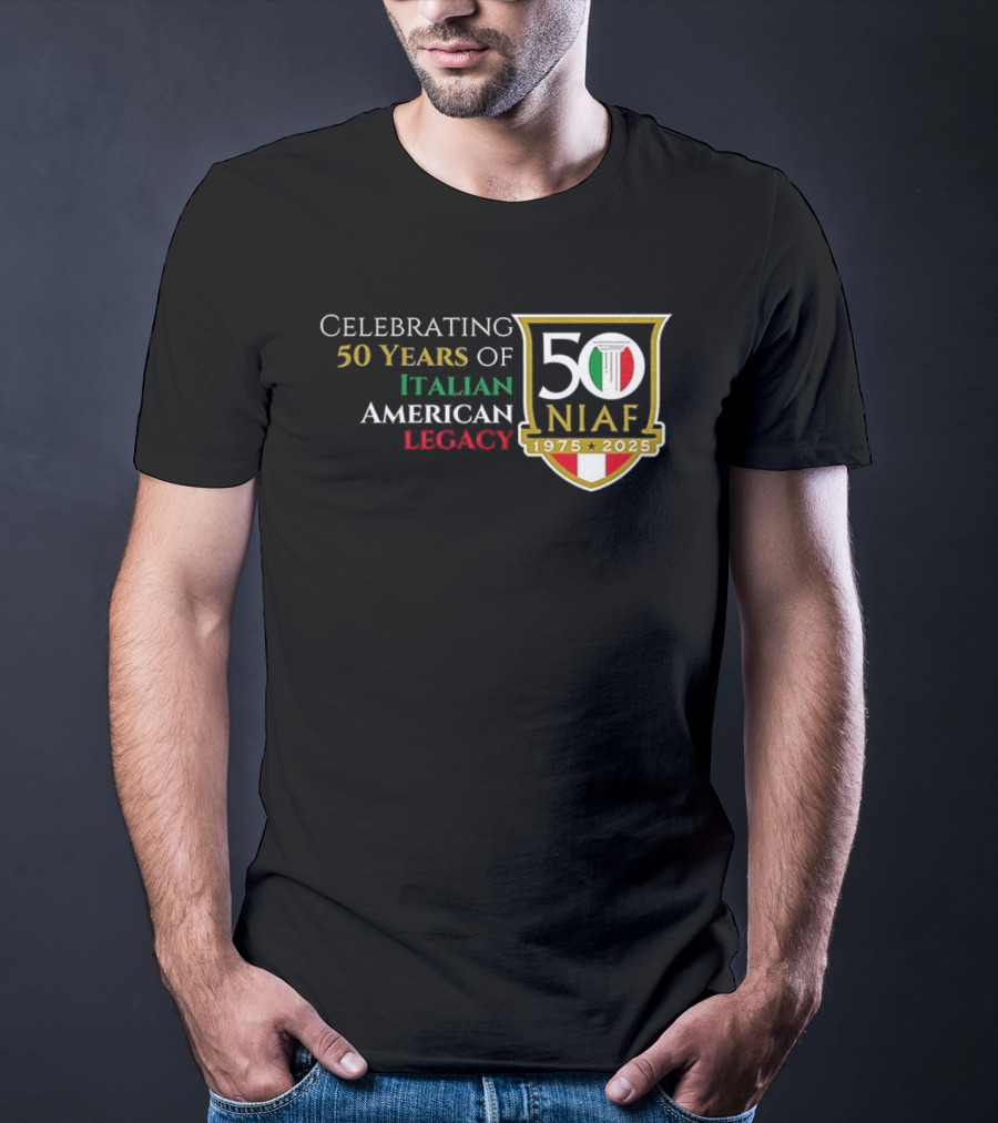 Celebrating 50 Years Of NIAF Italian American Legacy 1975 2025 T-Shirt