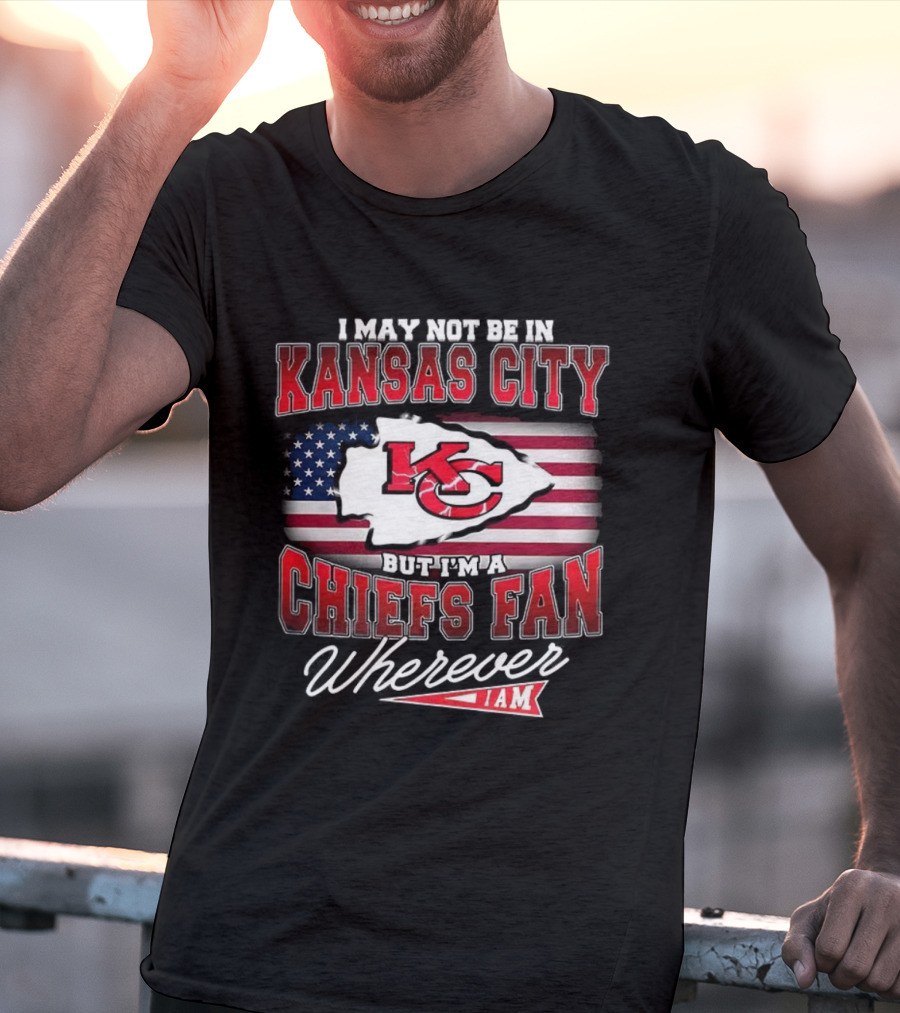 Kansas City Chiefs Fan Wherever I Am USA Flag Design T-Shirt