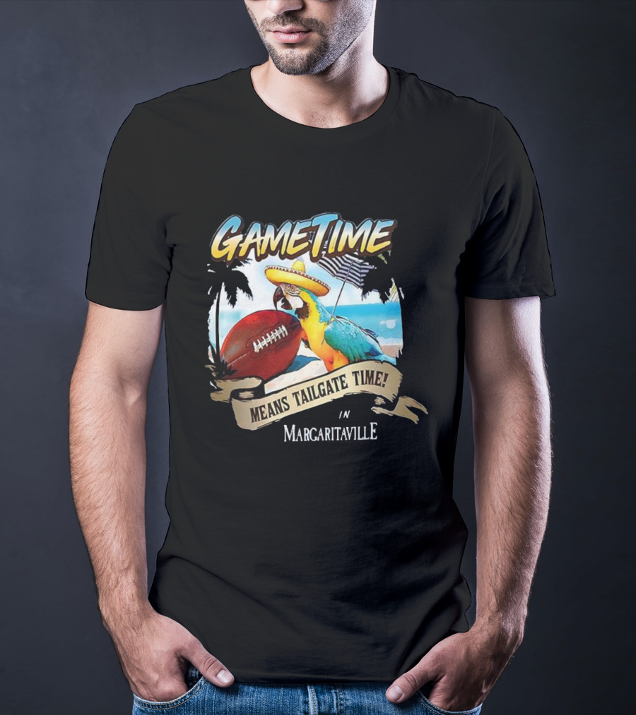 Game Time Means Tailgate Time In Margaritaville Football Parrot Beach Scene T-Shirt