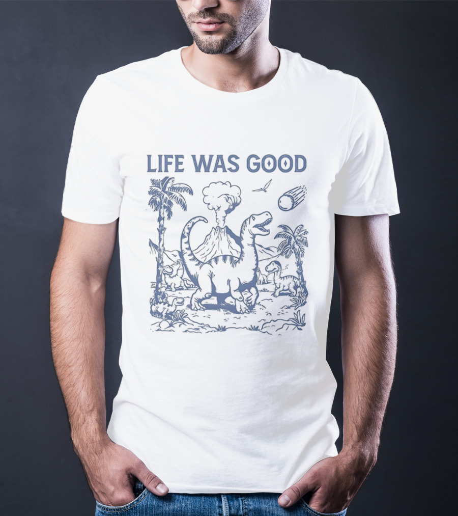 Life Was Good Dinosaur Meteor Volcano Scene T-Shirt