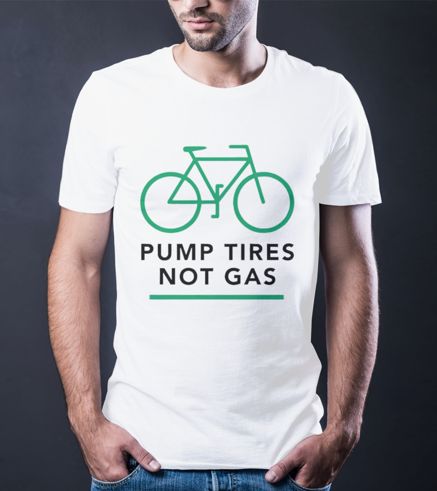 Pump Tires Not Gas Bicycle Green Outline Graphic T-Shirt