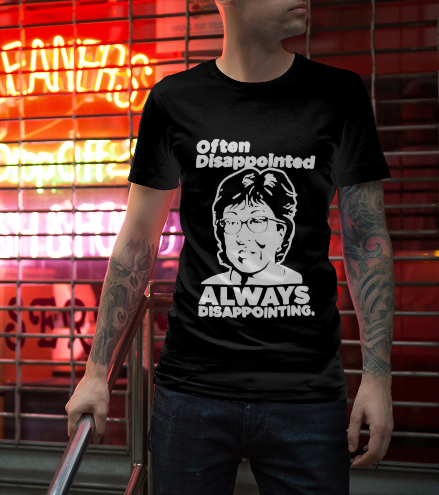 Often Disappointed Always Disappointing Susan Collins T-Shirt