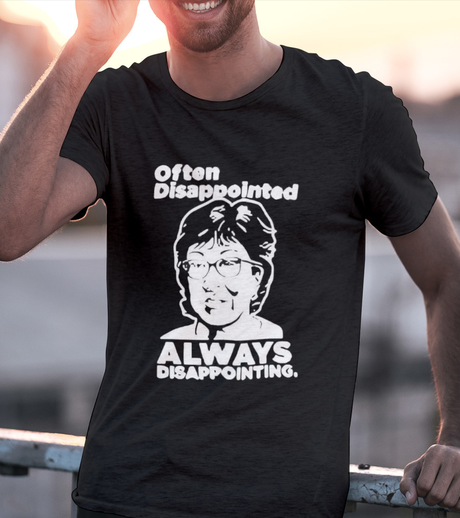 Often Disappointed Always Disappointing Susan Collins T-Shirt