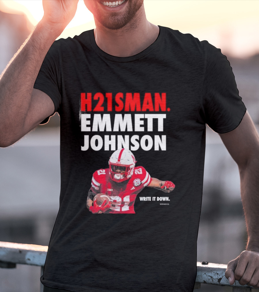 H21sman Emmett Johnson Write It Down Nebraska Cornhuskers T-Shirt