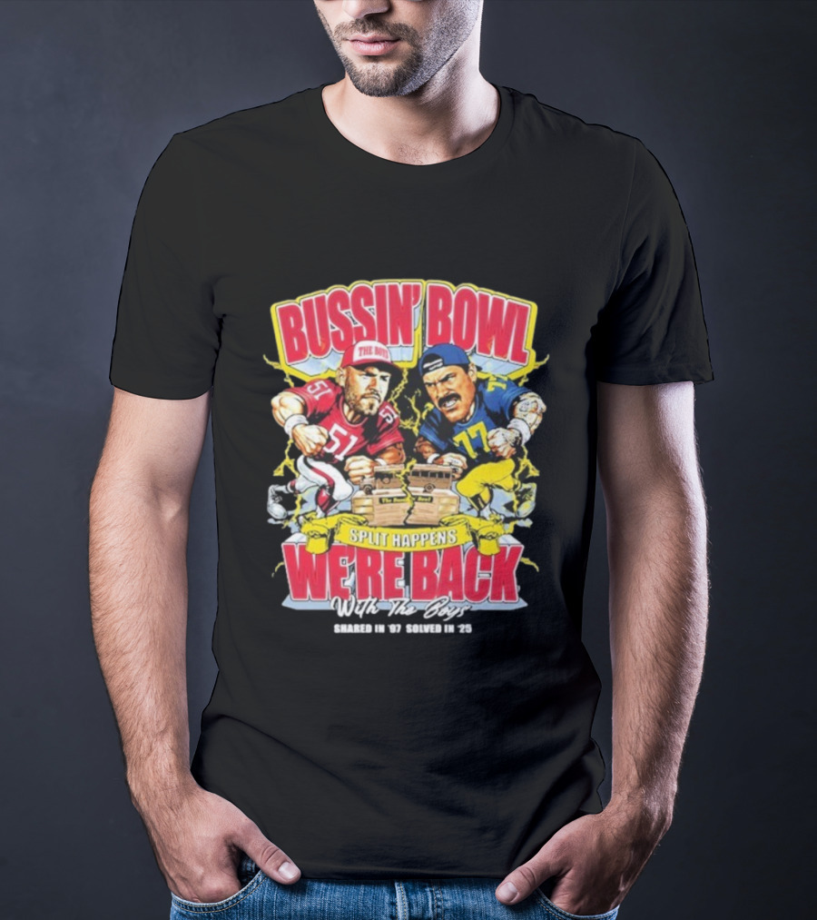 Bussin’ Bowl We’re Back Nebraska Cornhuskers Vs Michigan Wolverines Split Happens Shared In ’97 Solved In 2025 T-Shirt