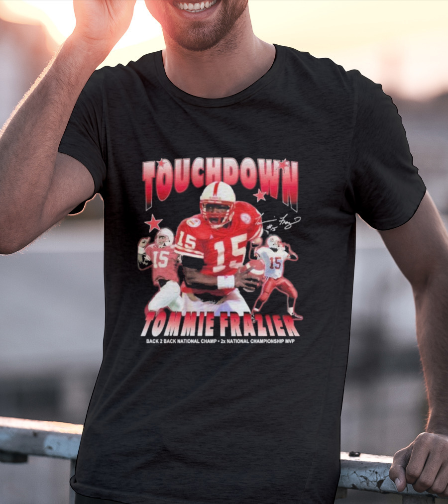 Tommie Frazier Touchdown Back 2 Back National Champ 2x National Championship MVP T-Shirt