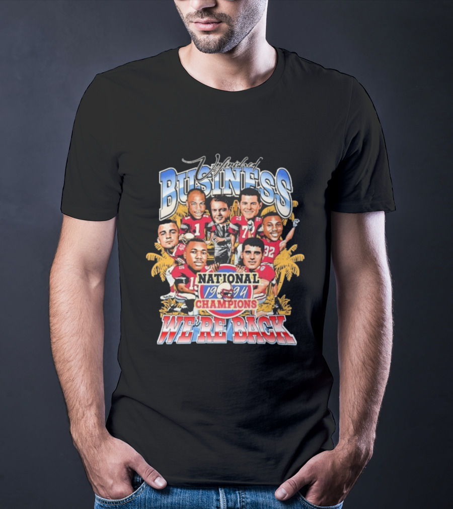 Unfinished Business We're Back National Champions 1994 Cartoon Football Team Players Palm Trees T-Shirt