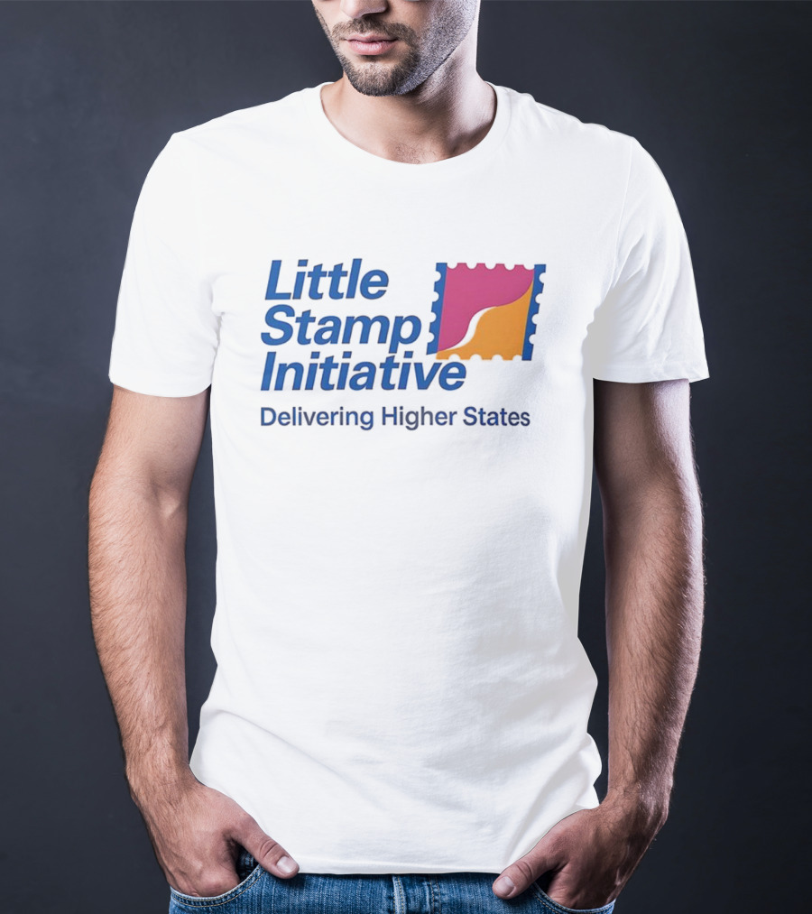 Little Stamp Initiative Delivering Higher States T-Shirt