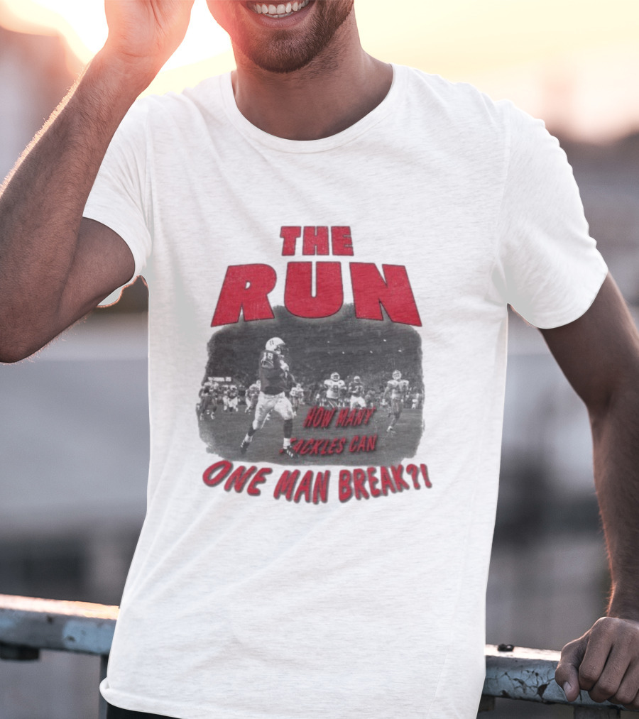 The Run Nebraska Cornhuskers How Many Tackles Can One Man Break T-Shirt