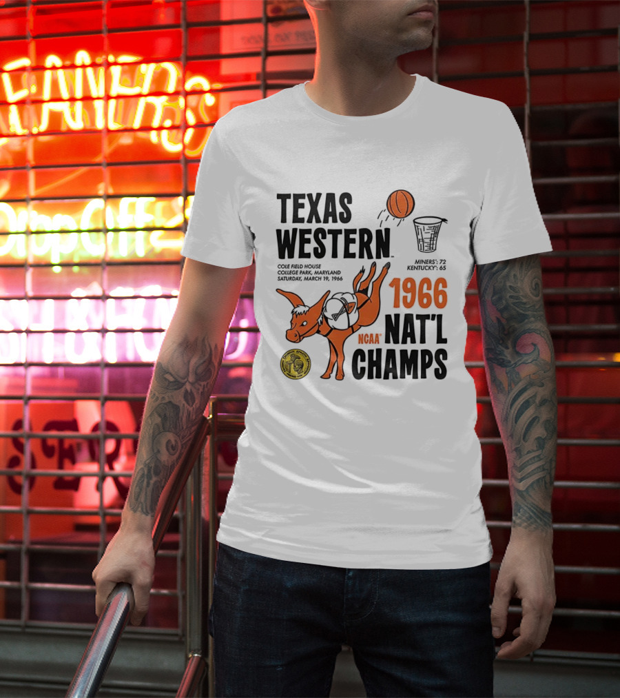 Texas Western 1966 NCAA Nat'l Champs Defeat Kentucky Miners 72-65 T-Shirt