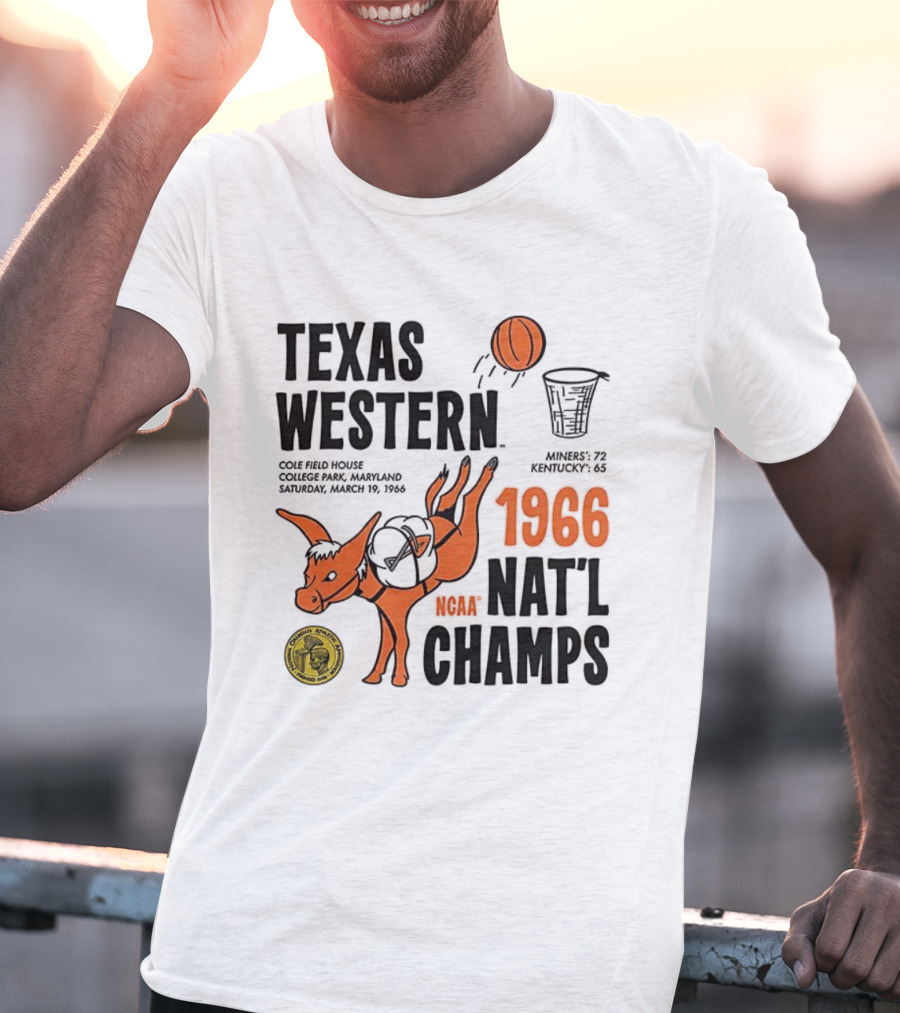 Texas Western 1966 NCAA Nat'l Champs Defeat Kentucky Miners 72-65 T-Shirt