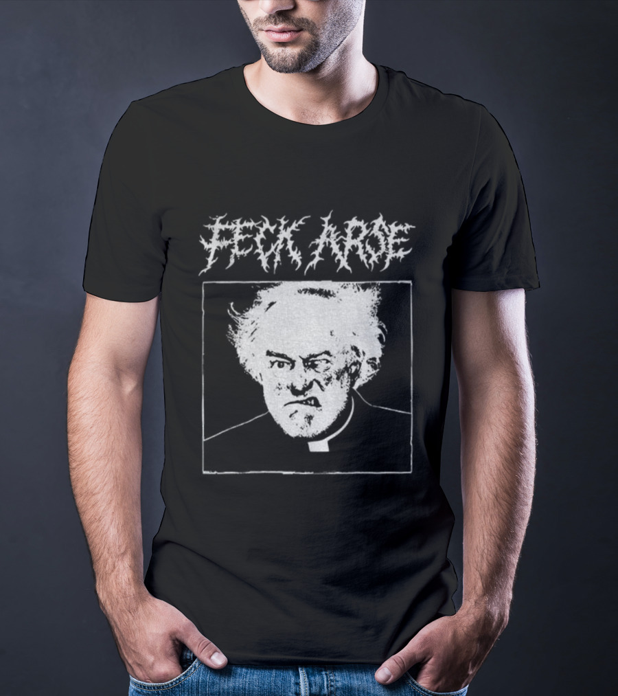 Feck Arse Punk Metal Father Jack Grunge Style T-Shirt