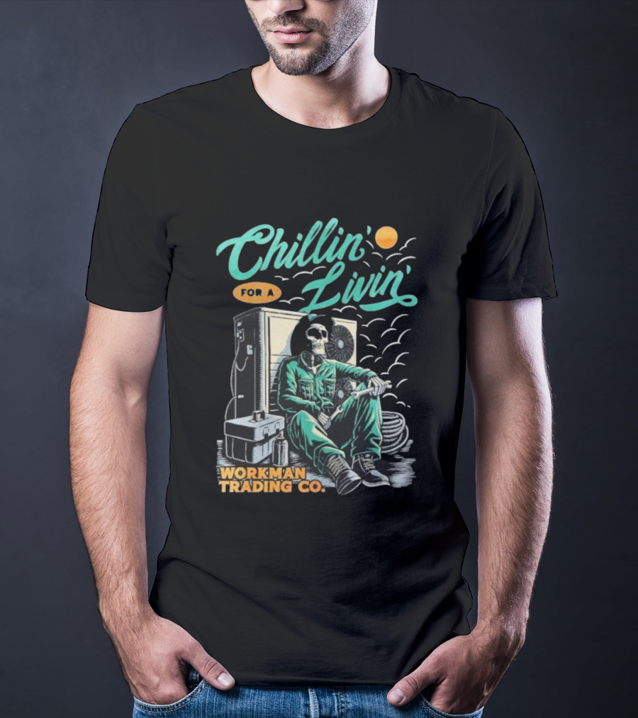 Chillin’ For A Livin’ Skeleton Workman Trading Co Retro Style T-Shirt