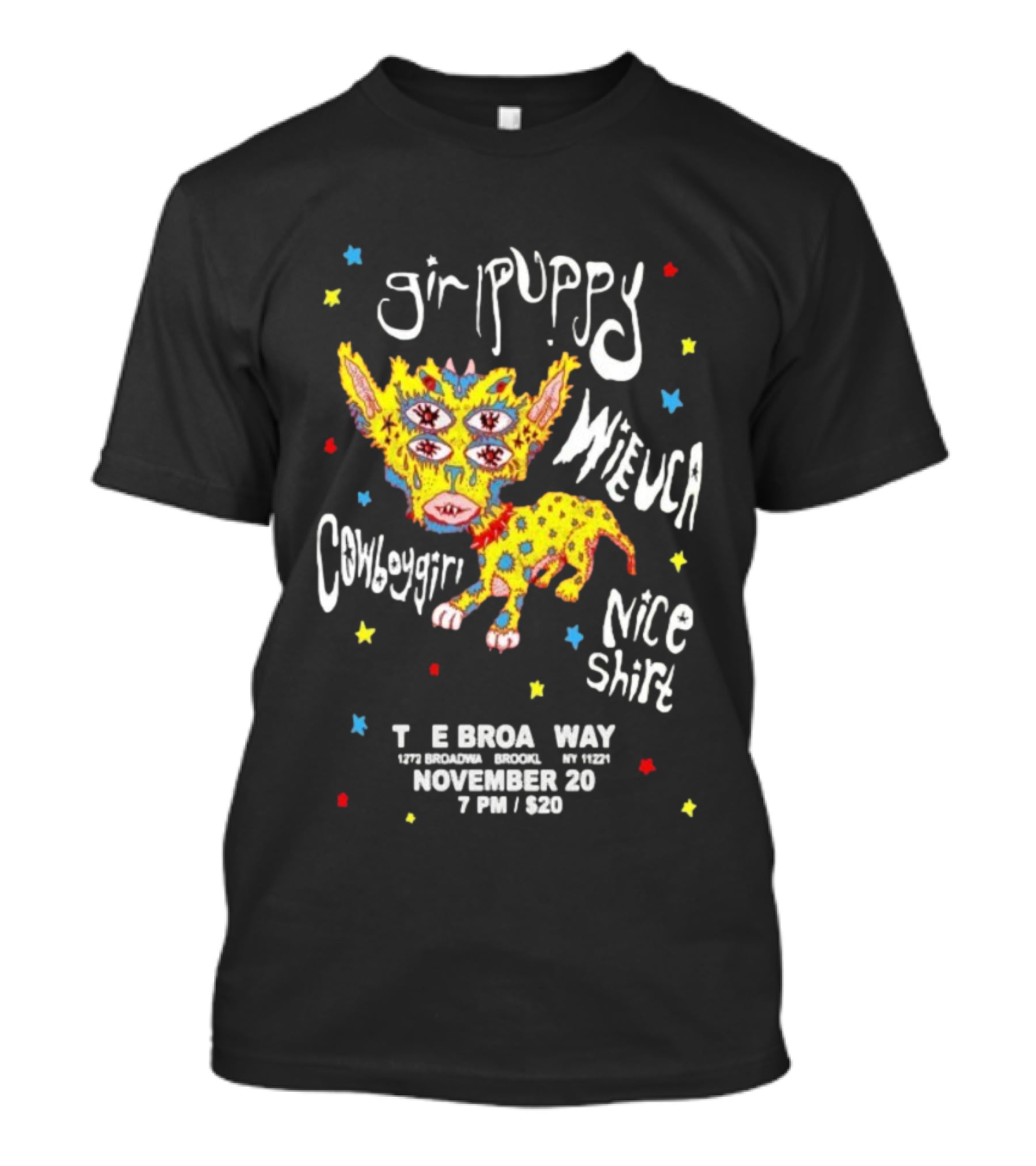 Girlpuppy Nice November 20 E Brooklyn Way Concert Williamsburg T-Shirt