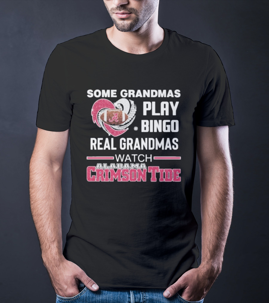 Some Grandmas Play Bingo Real Grandmas Alabama Crimson Tide Diamond Heart T-Shirt