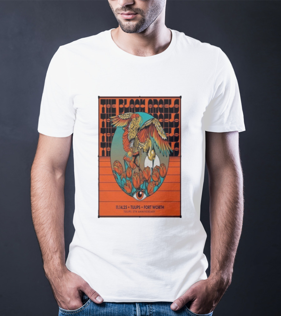 The Black Angels Tulips 5th Anniversary Fort Worth November 14 2025 T-Shirt