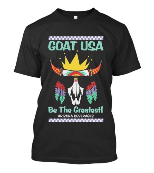 GOAT USA Be The Greatest Arizona Beverages Cow Skull T-Shirt