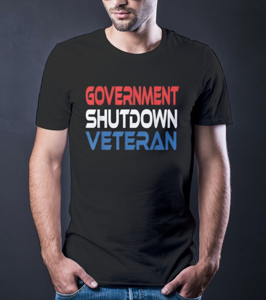 Government Shutdown Veteran Bold Red White Blue Text T-Shirt