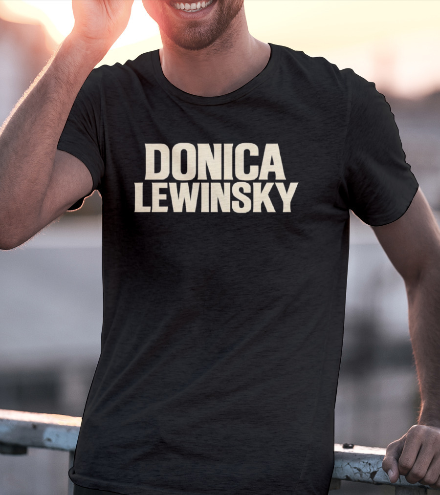 Donica Lewinsky Fashion Statement Trend T-Shirt