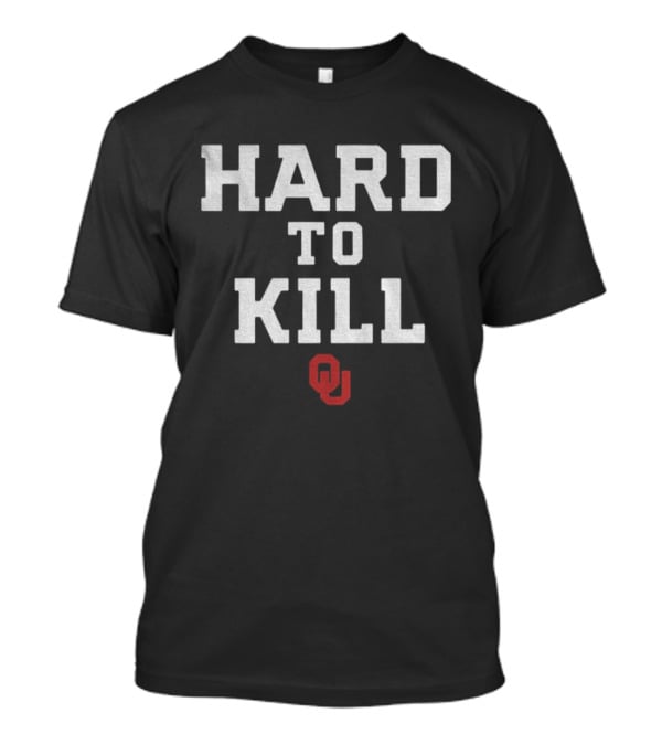 John Kuceyeski Hard To Kill Oklahoma Sooners Football OU T-Shirt