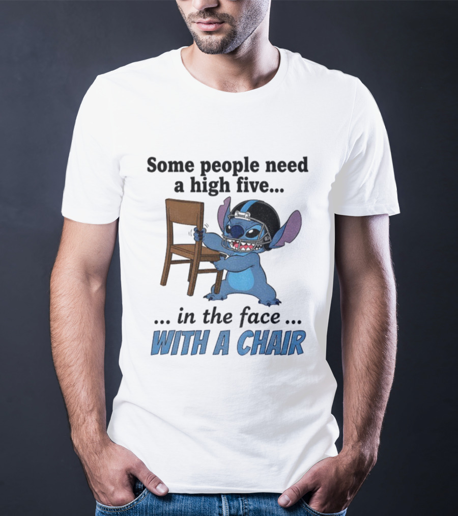 Stitch Some People Need A High Five In The Face With A Chair T-Shirt