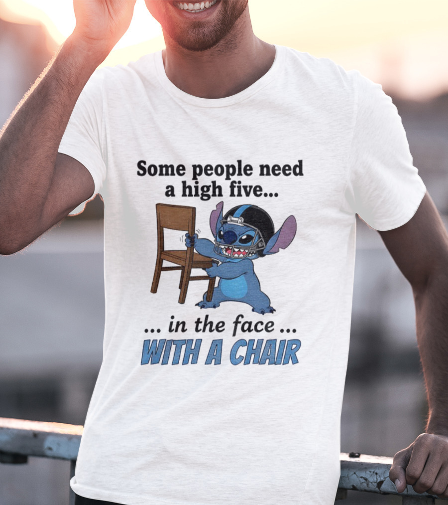 Stitch Some People Need A High Five In The Face With A Chair T-Shirt