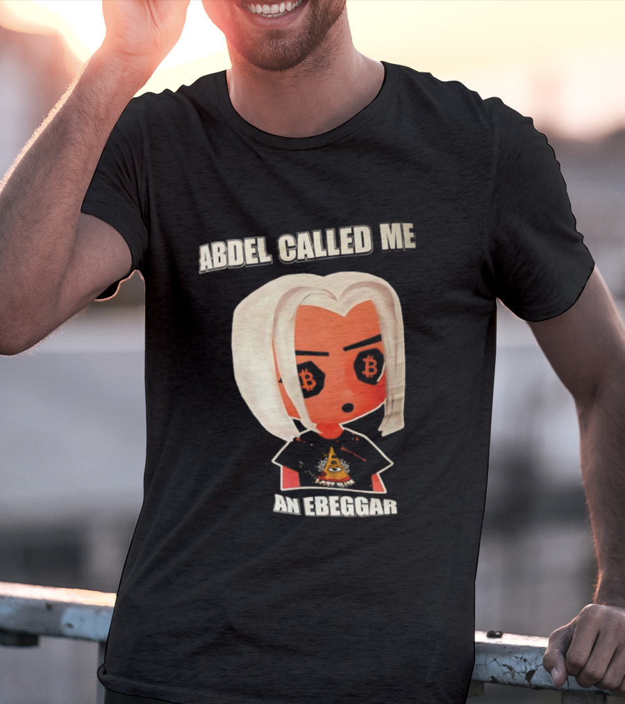 Abdel Called Me An Ebeggar Bitcoin Anime Character T-Shirt
