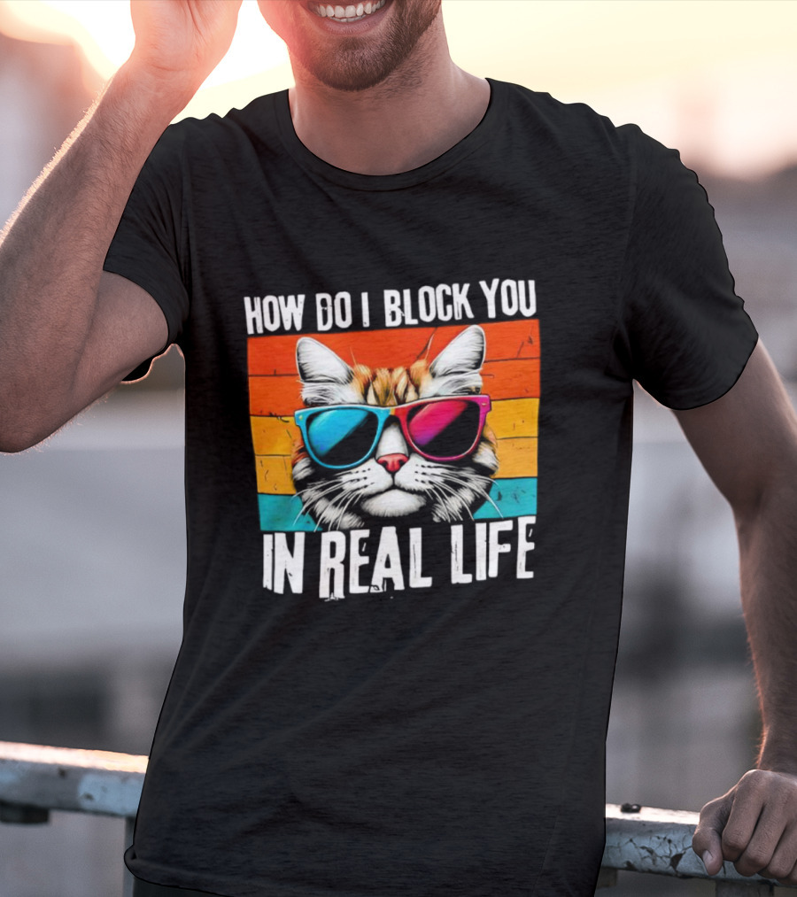 How Do I Block You In Real Life Cat Vintage Sunglasses Retro Stripes T-Shirt