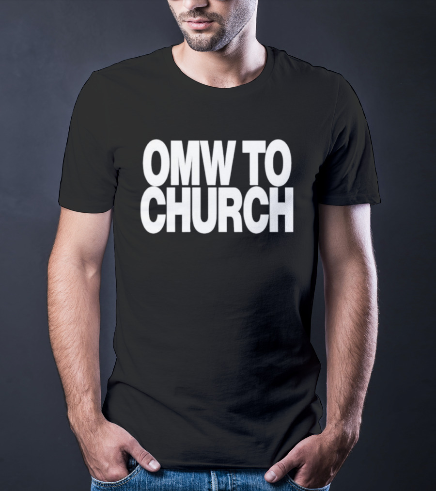 OMW To Church Josh P T-Shirt