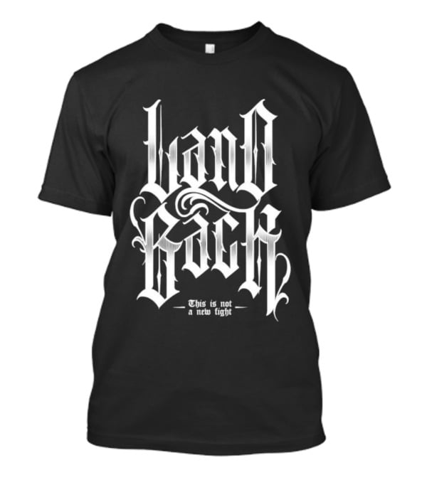 Landback This Is Not A New Fight Poetik 685 T-Shirt