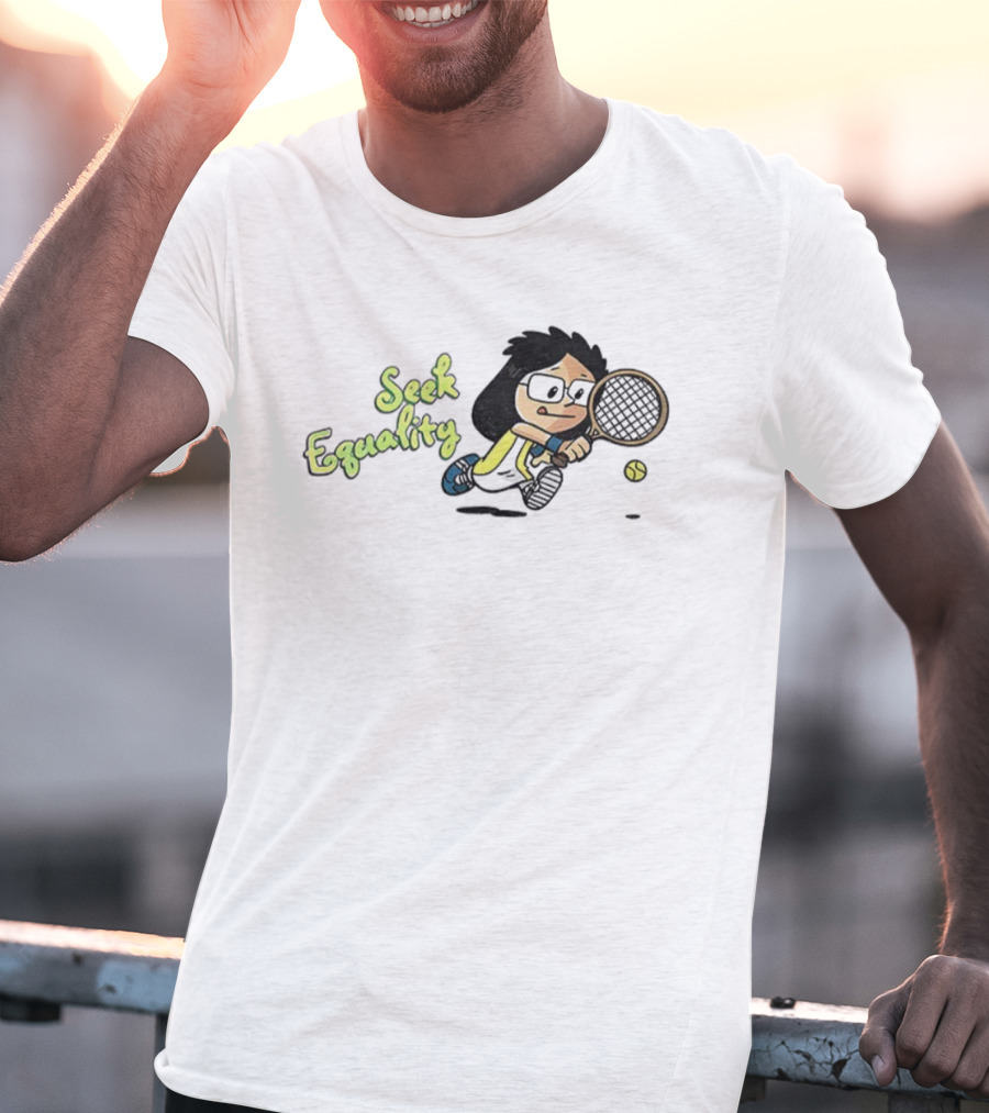 Seek Equality Billie Jean King Cartoon Tennis Character T-Shirt