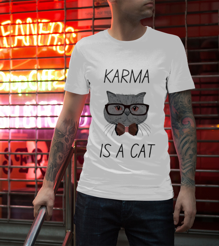 Karma Is A Cat Cute Cat With Glasses And Bow Tie T-Shirt