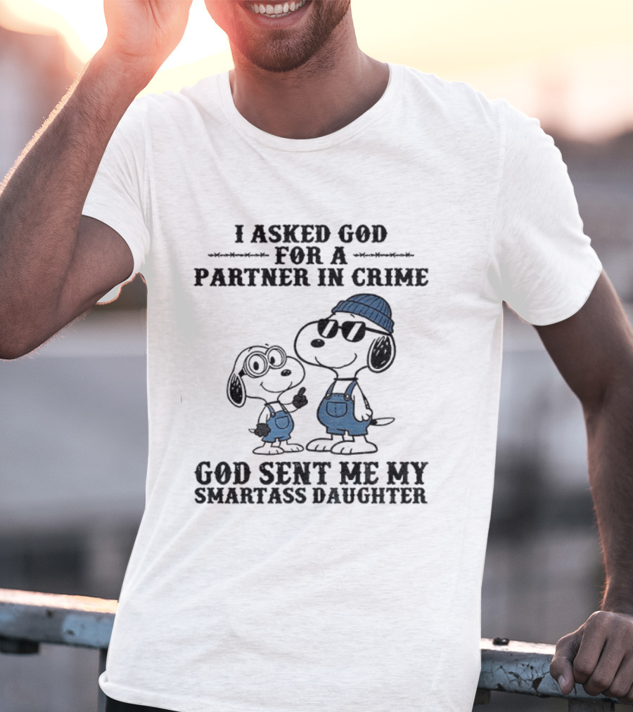 Snoopy Partner In Crime God Sent Smartass Daughter T-Shirt