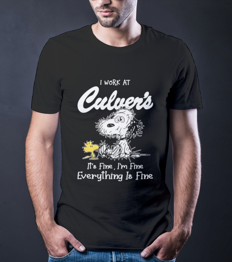 I Work At Culver's Snoopy Woodstock It's Fine I'm Fine Everything Is Fine T-Shirt